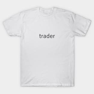 trader T-Shirt